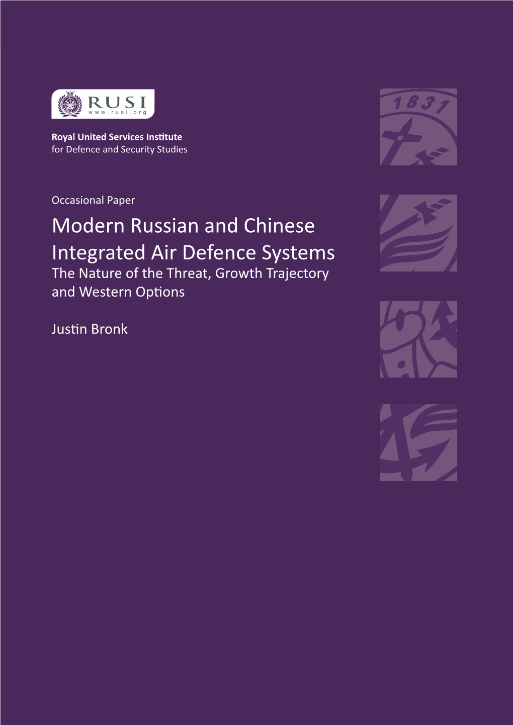 Modern Russian and Chinese Integrated Air Defence Systems the Nature of the Threat, Growth Trajectory and Western Options