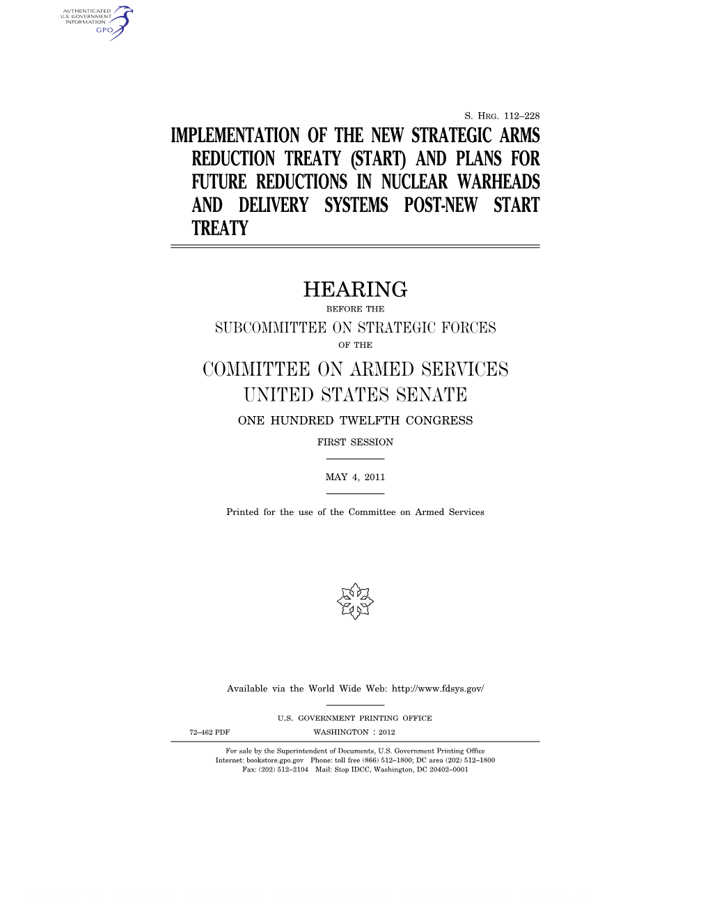 Implementation of the New Strategic Arms Reduction Treaty (Start) and Plans for Future Reductions in Nuclear Warheads and Delivery Systems Post-New Start Treaty