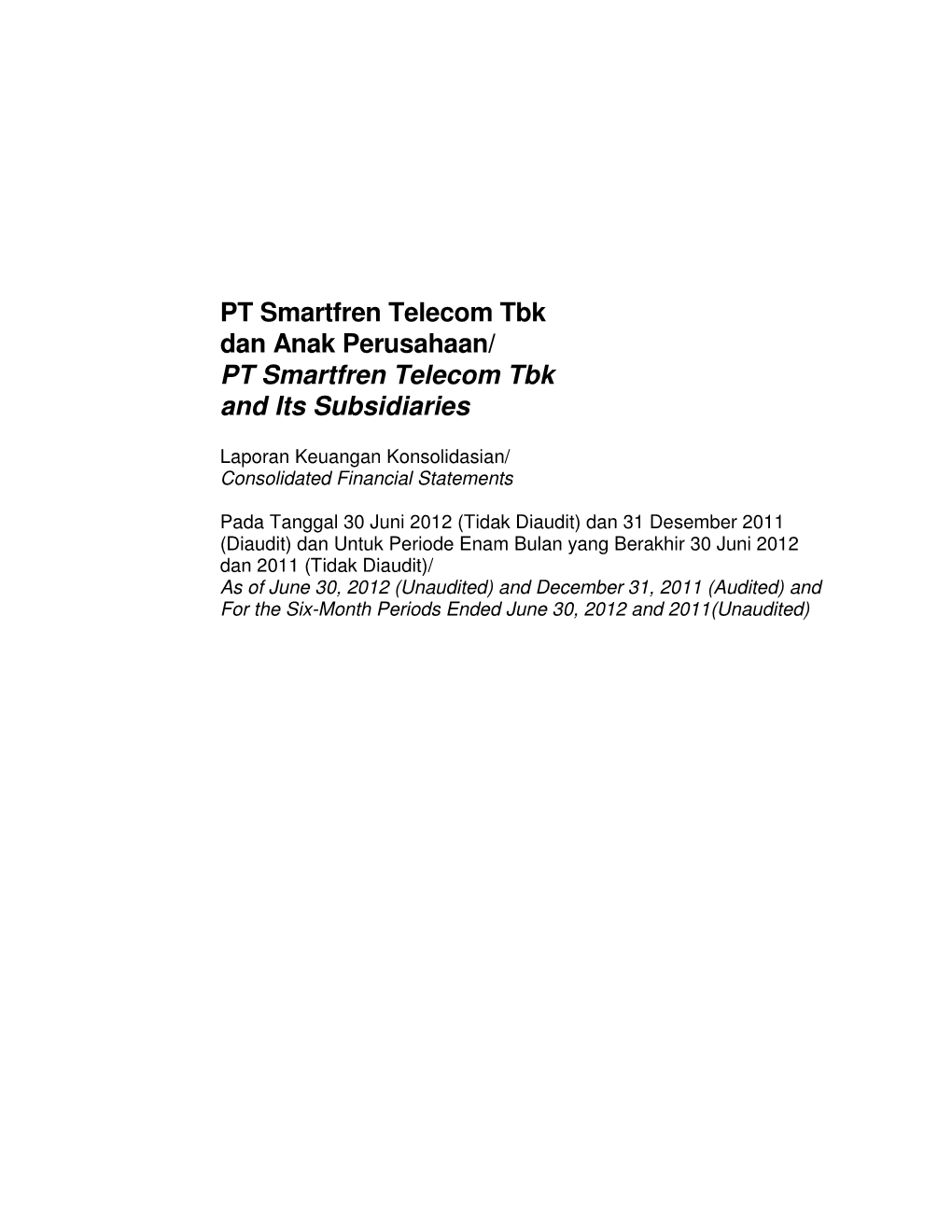 PT Smartfren Telecom Tbk and Its Subsidiaries