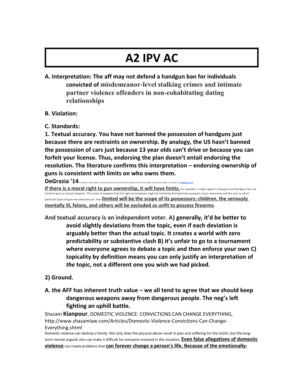 A. Interpretation: the Aff May Not Defend a Handgun Ban for Individuals Convicted Of