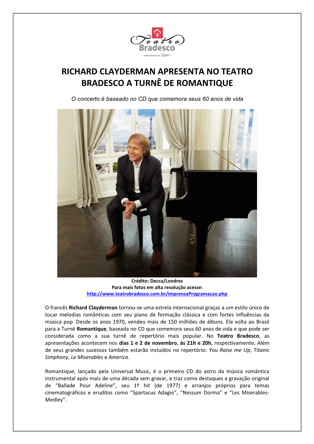 Richard Clayderman Apresenta No Teatro Bradesco a Turnê De Romantique
