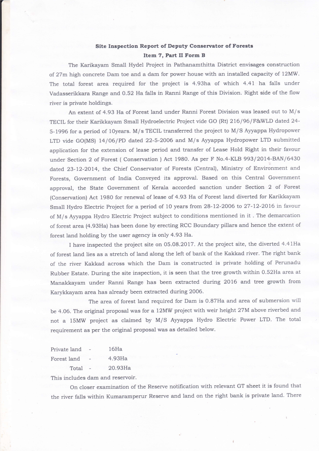 The Total Forest Area Required for the Project Is 4.93Ha of Which 4.41 Ha Falls Under Vadasserikkara Range and 0.52 Ha Falls in Ranni Range of This Division