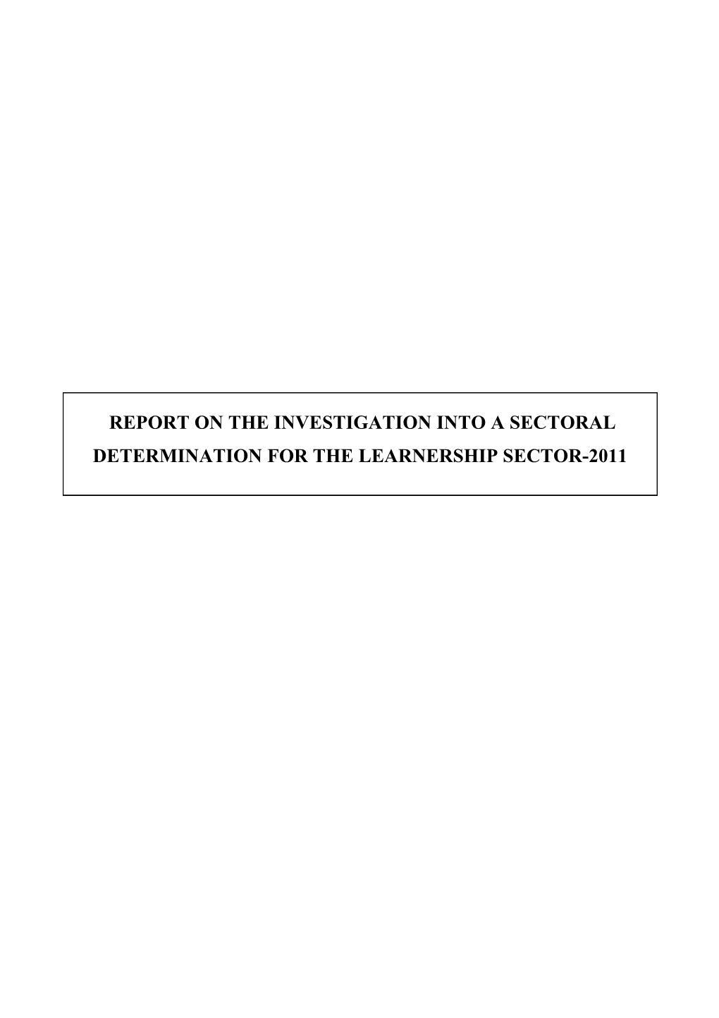 Report Of The Employment Conditions Commission On The Investigation Into A Sectoral Determination For The Forestry Sector