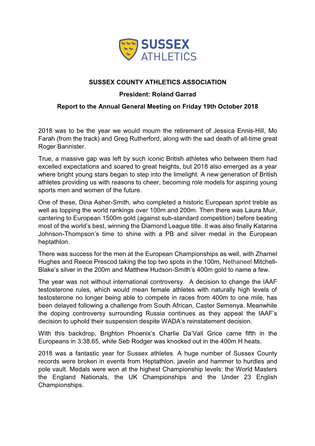 SUSSEX COUNTY ATHLETICS ASSOCIATION President: Roland Garrad Report to the Annual General Meeting on Friday 19Th October 2018