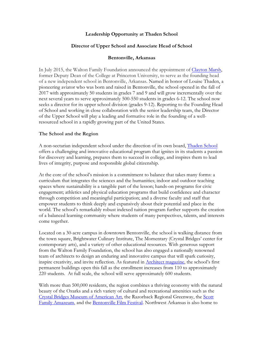 Leadership Opportunity at Thaden School Director of Upper School and Associate Head of School Bentonville, Arkansas in July 2015