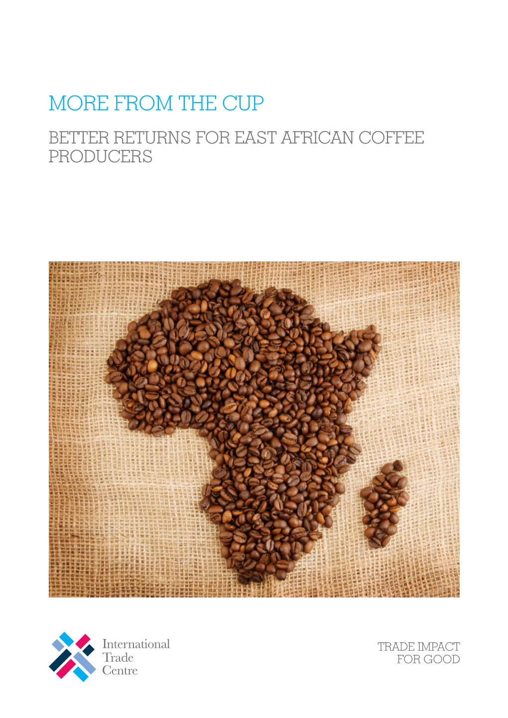 More from the Cup: Better Returns for East African Coffee Producers