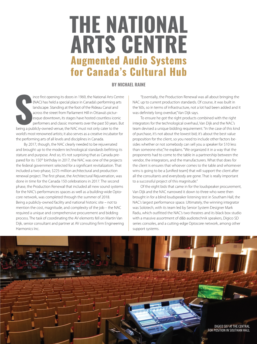 ARTS CENTRE Augmented Audio Systems for Canada’S Cultural Hub by MICHAEL RAINE