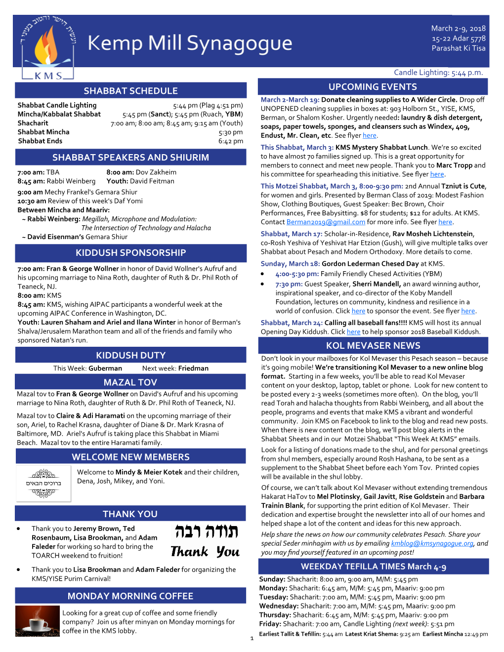 Shabbat Schedule Shabbat Speakers and Shiurim Kiddush Sponsorship Kiddush Duty Mazal Tov Upcoming Events Welcome New Members