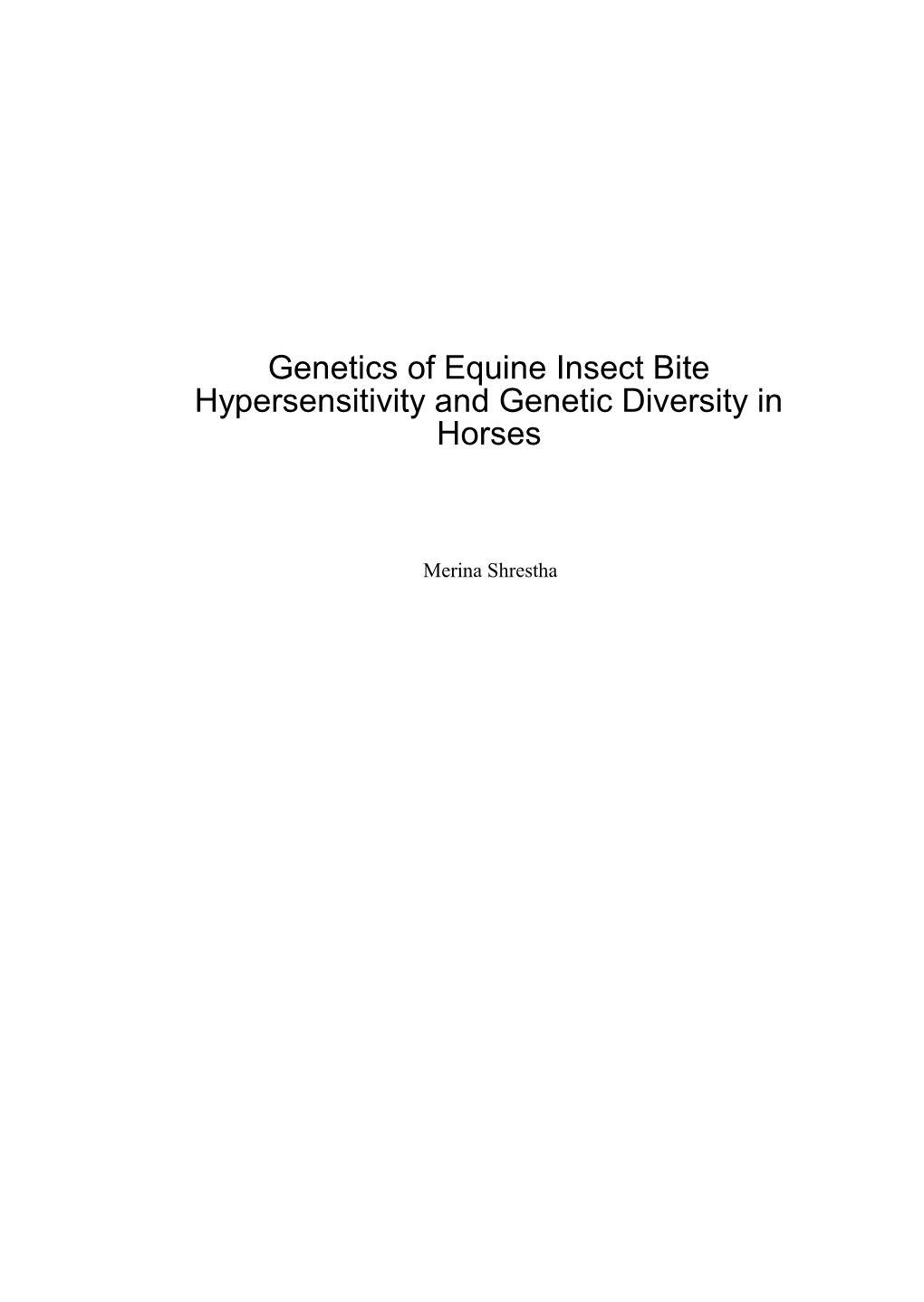 Genetics of Equine Insect Bite Hypersensitivity and Genetic Diversity in Horses