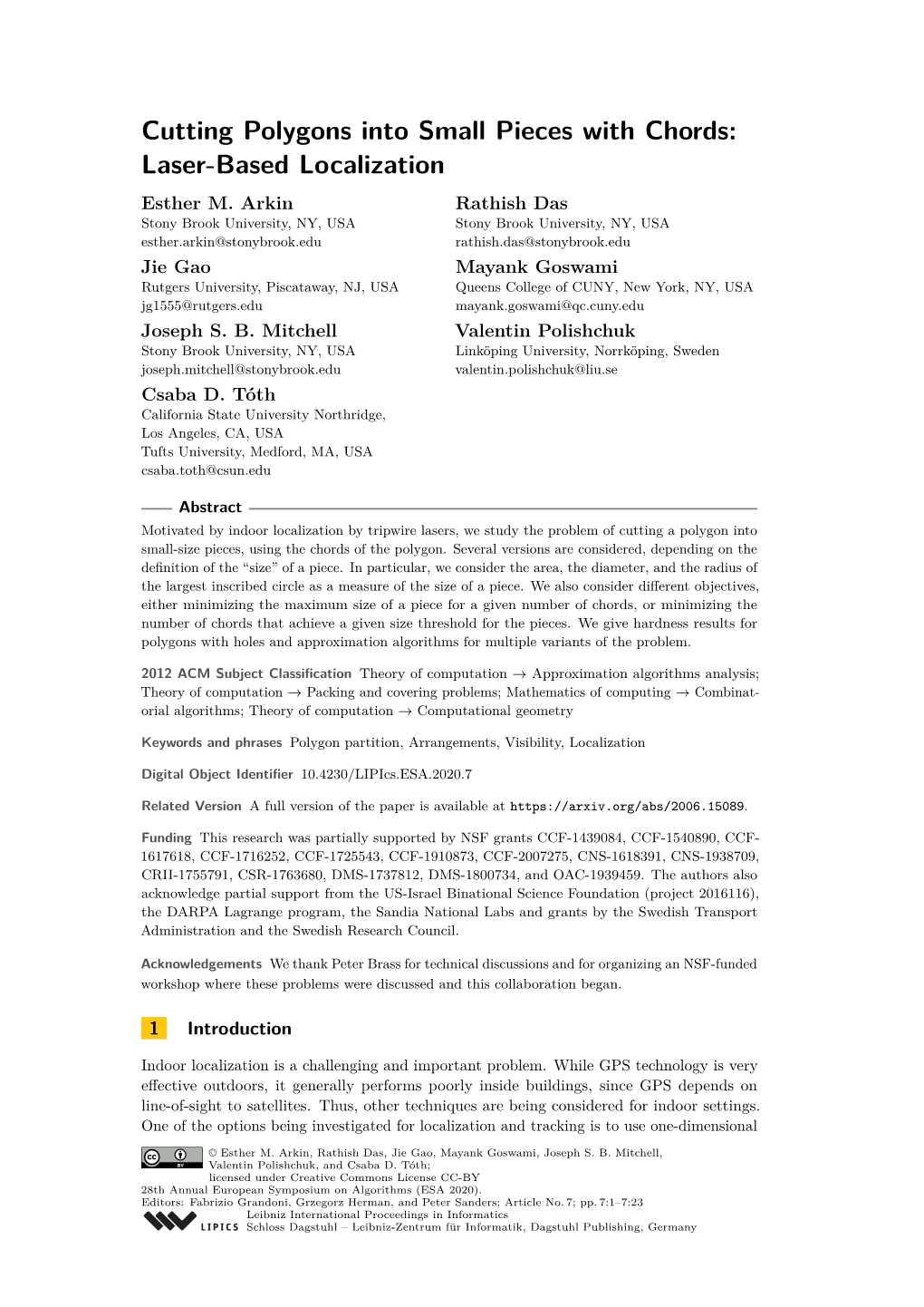 Cutting Polygons Into Small Pieces with Chords: Laser-Based Localization Esther M