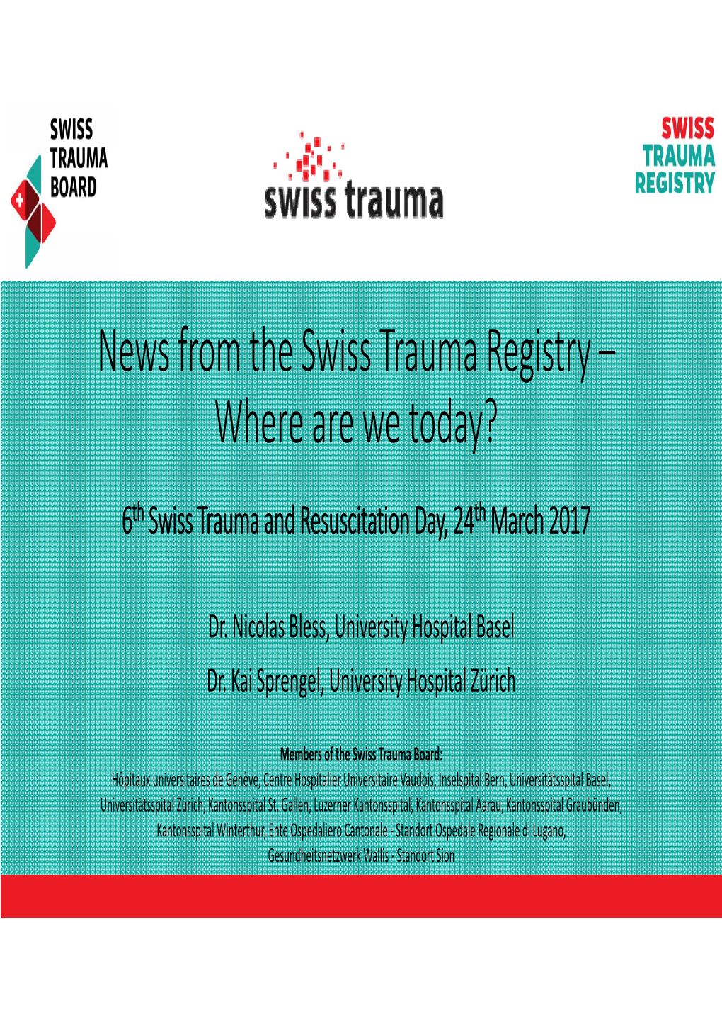 News from the Swiss Trauma Registry – Where Are We Today?