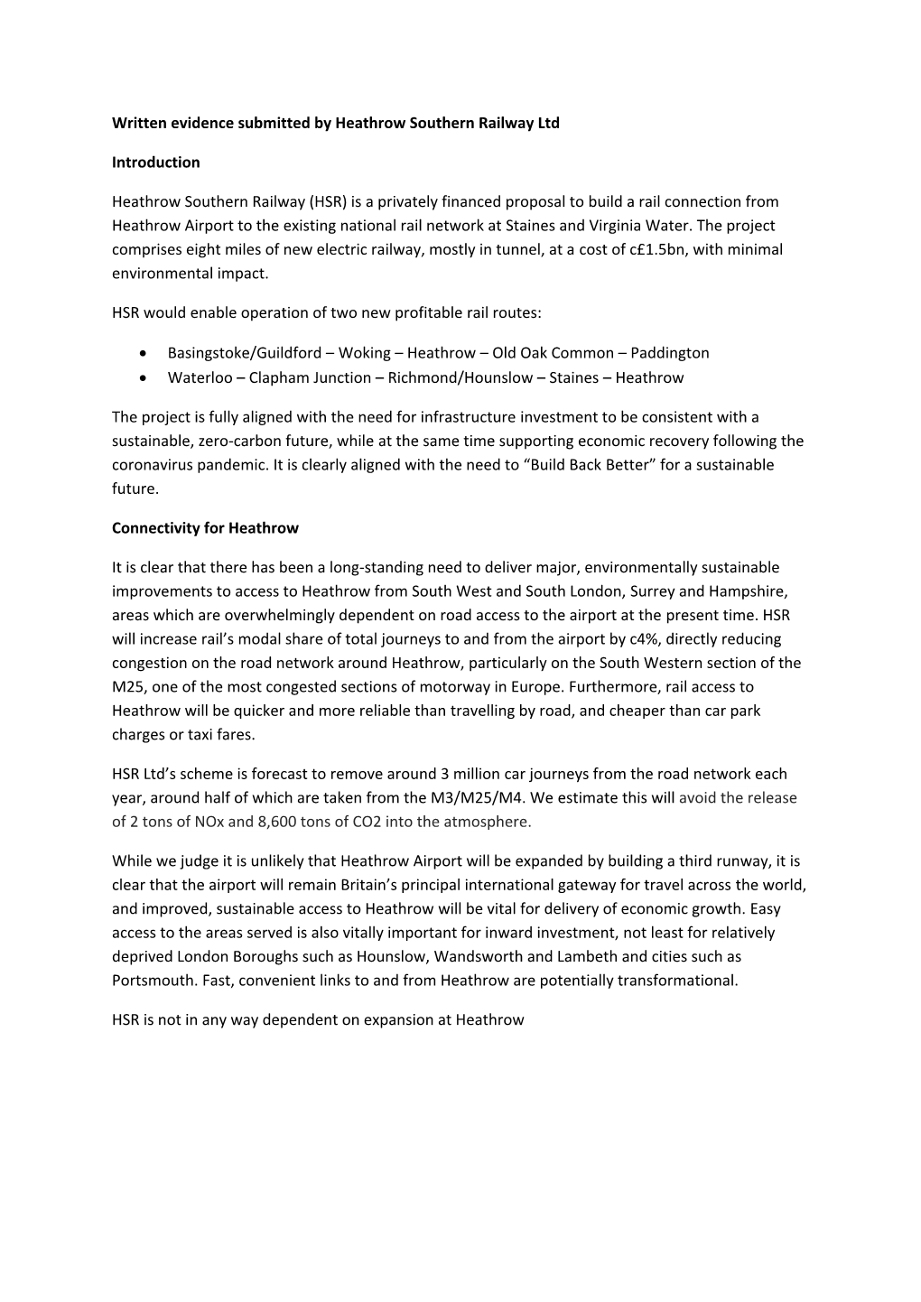 HSR) Is a Privately Financed Proposal to Build a Rail Connection from Heathrow Airport to the Existing National Rail Network at Staines and Virginia Water