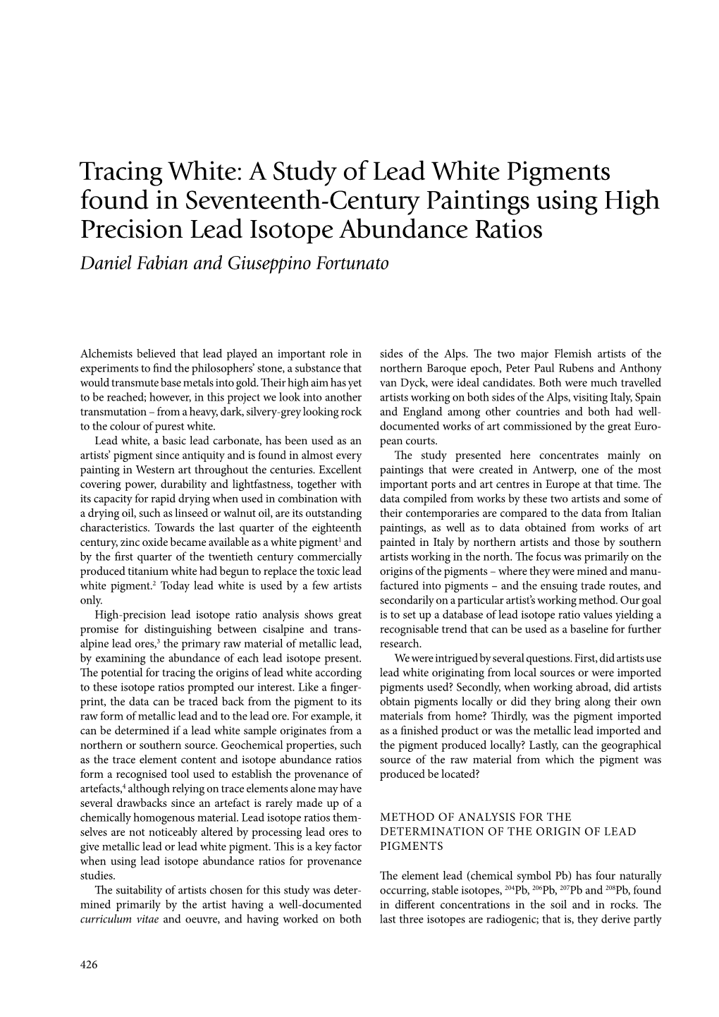 Tracing White: a Study of Lead White Pigments Found in Seventeenth-Century Paintings Using High Precision Lead Isotope Abundance