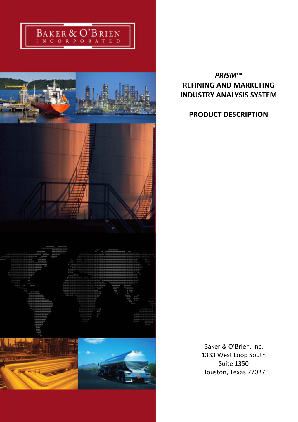 Prism™ Refining and Marketing Industry Analysis System Product