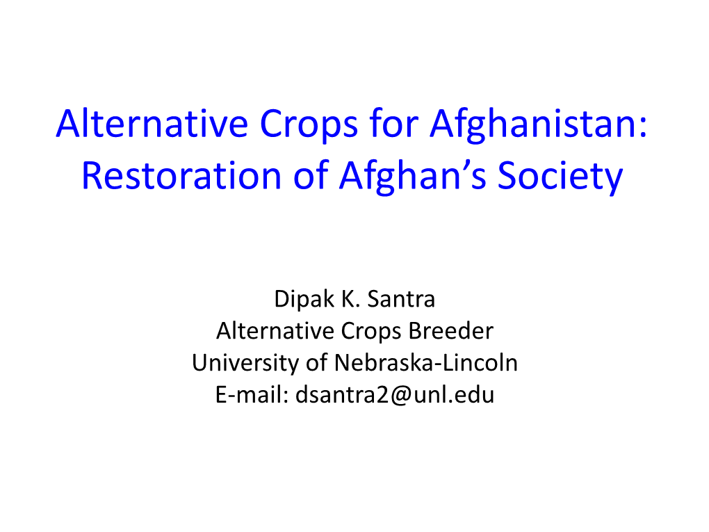 Alternative Crops for Afghanistan: Restoration of Afghan's Society