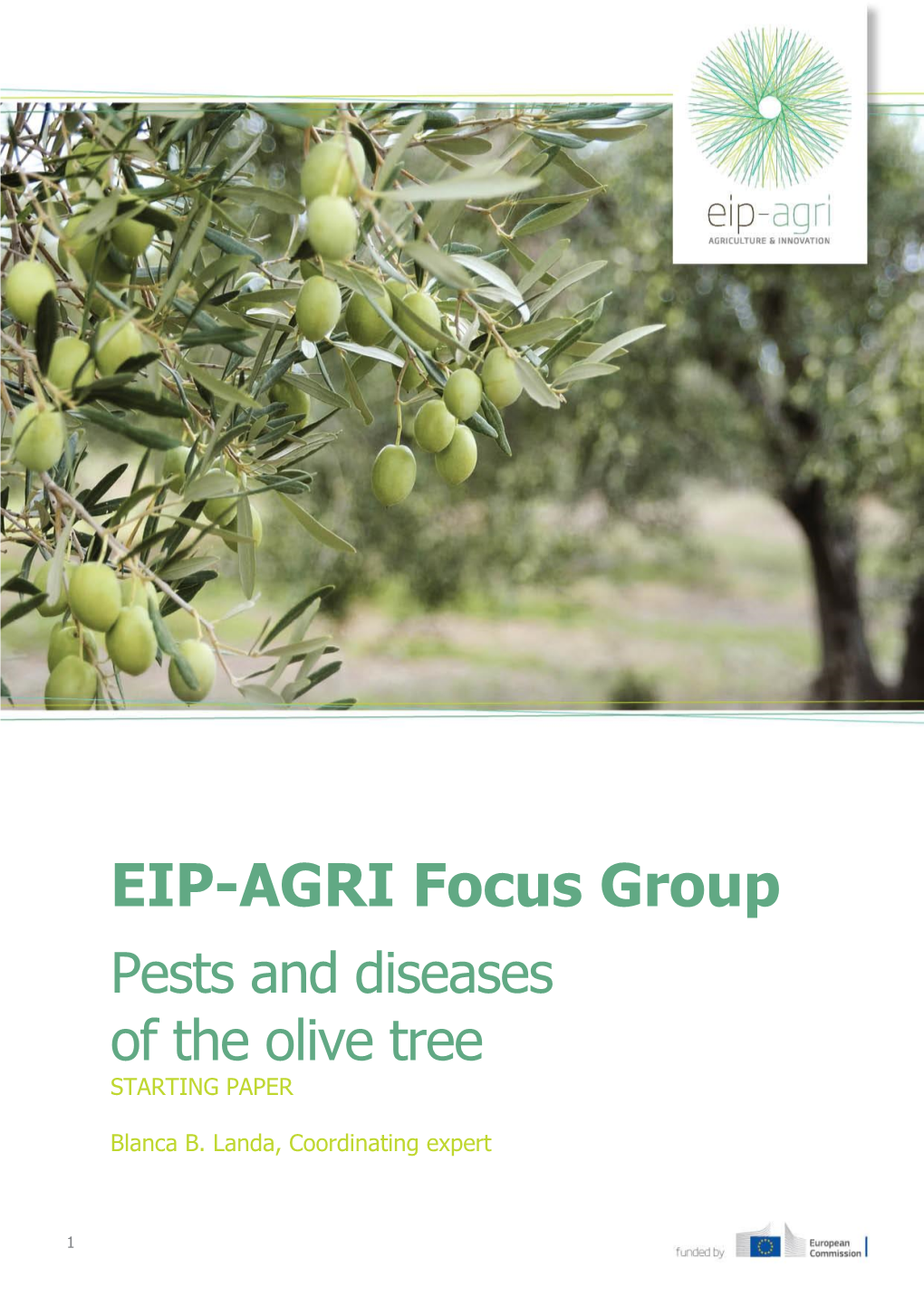 EIP-AGRI Focus Group Pests and Diseases of the Olive Tree STARTING PAPER