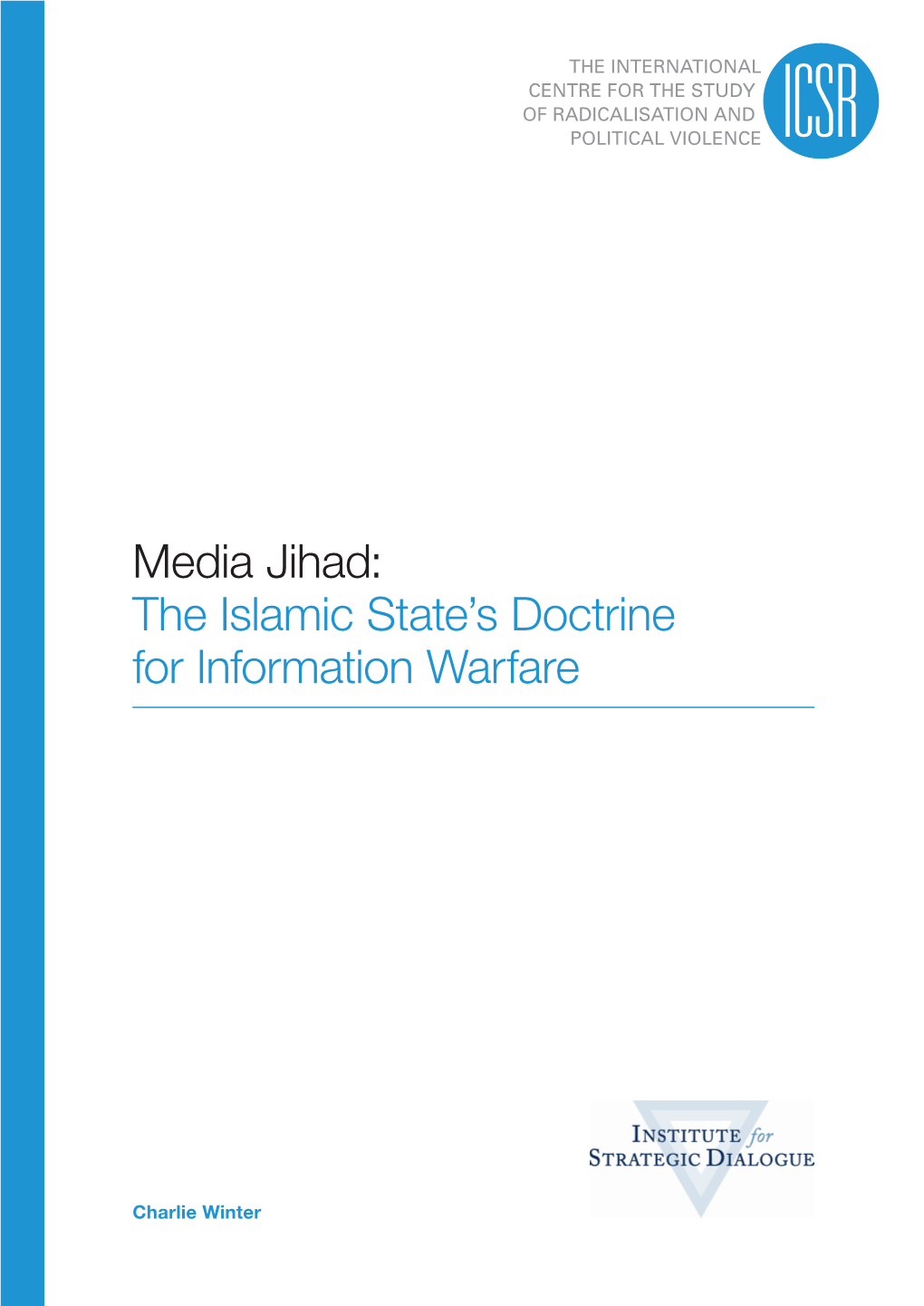 Media Jihad: the Islamic State's Doctrine for Information Warfare