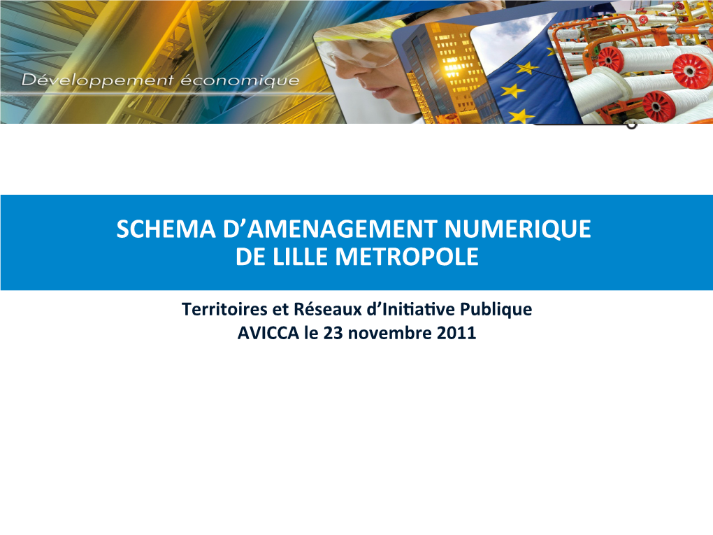 Schema D'amenagement Numerique De Lille Metropole