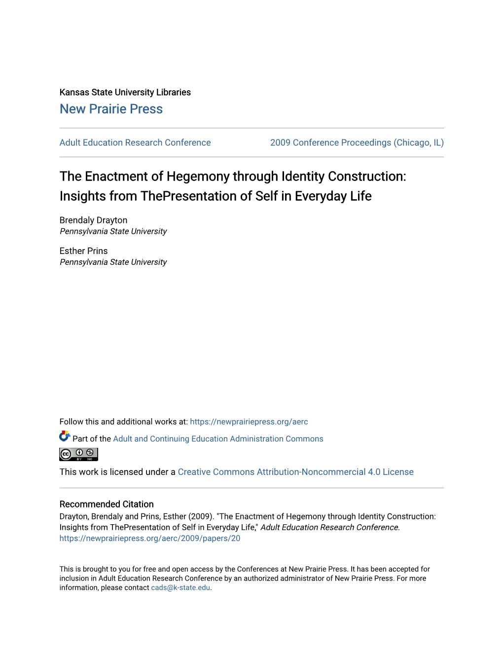 The Enactment of Hegemony Through Identity Construction: Insights from Thepresentation of Self in Everyday Life