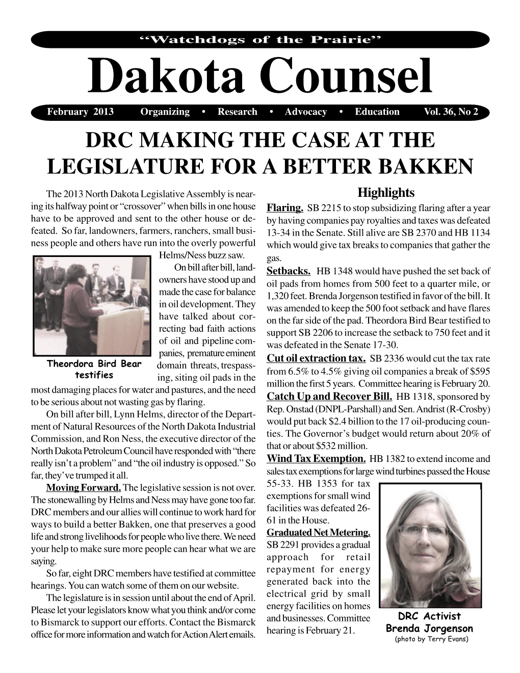 Dakota Counsel February 2013 Organizing • Research • Advocacy • Education Vol