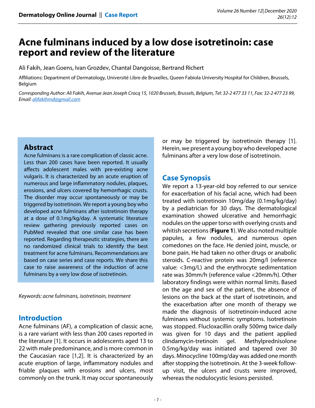 Acne Fulminans Induced by a Low Dose Isotretinoin: Case Report and Review of the Literature