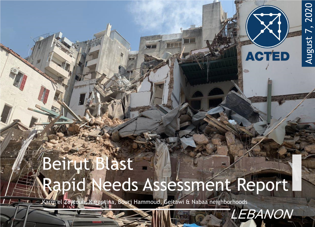 Beirut Blast Rapid Needs Assessment Report Karm El Zeytoun, Karantina, Bourj Hammoud, Geitawi & Nabaa Neighborhoods LEBANON Contents