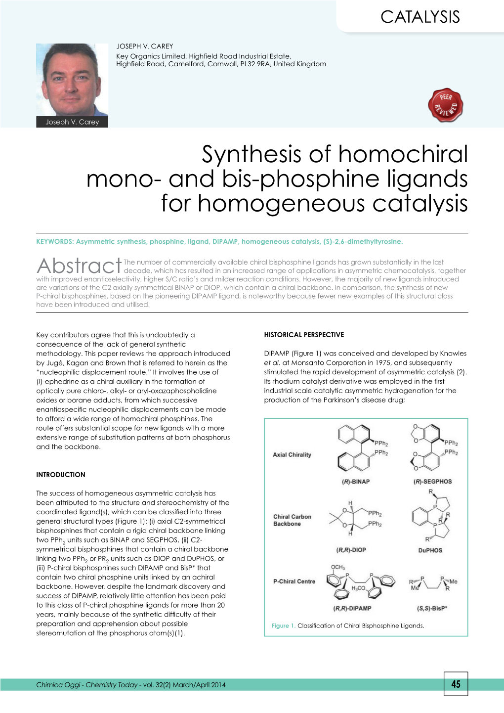 And Bis-Phosphine Ligands for Homogeneous Catalysis