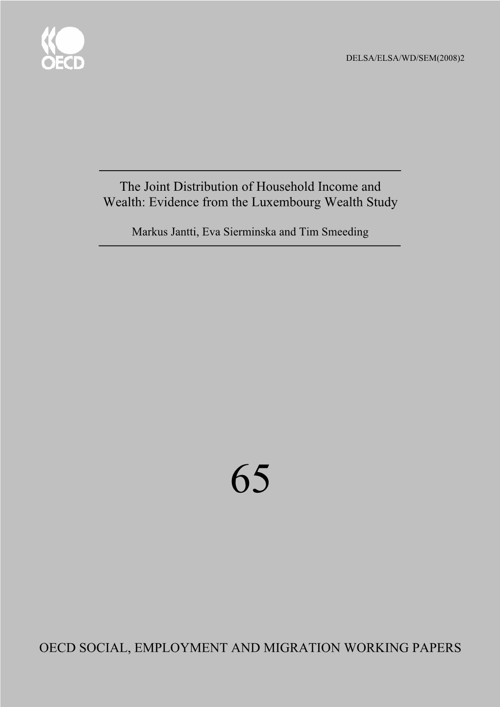 The Joint Distribution of Household Income and Wealth: Evidence from the Luxembourg Wealth Study