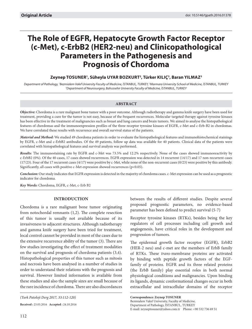 The Role of EGFR, Hepatocyte Growth Factor Receptor (C-Met), C-Erbb2 (HER2-Neu) and Clinicopathological Parameters in the Pathogenesis and Prognosis of Chordoma