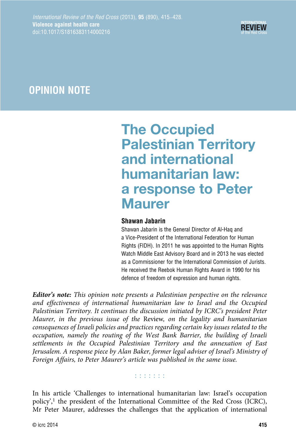 The Occupied Palestinian Territory and International Humanitarian Law: a Response to Peter Maurer