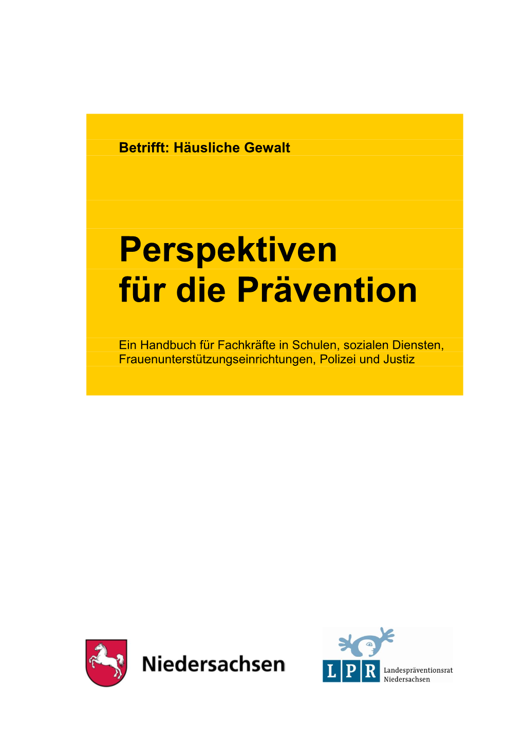 Häusliche Gewalt Perspektiven Für Die Prävention