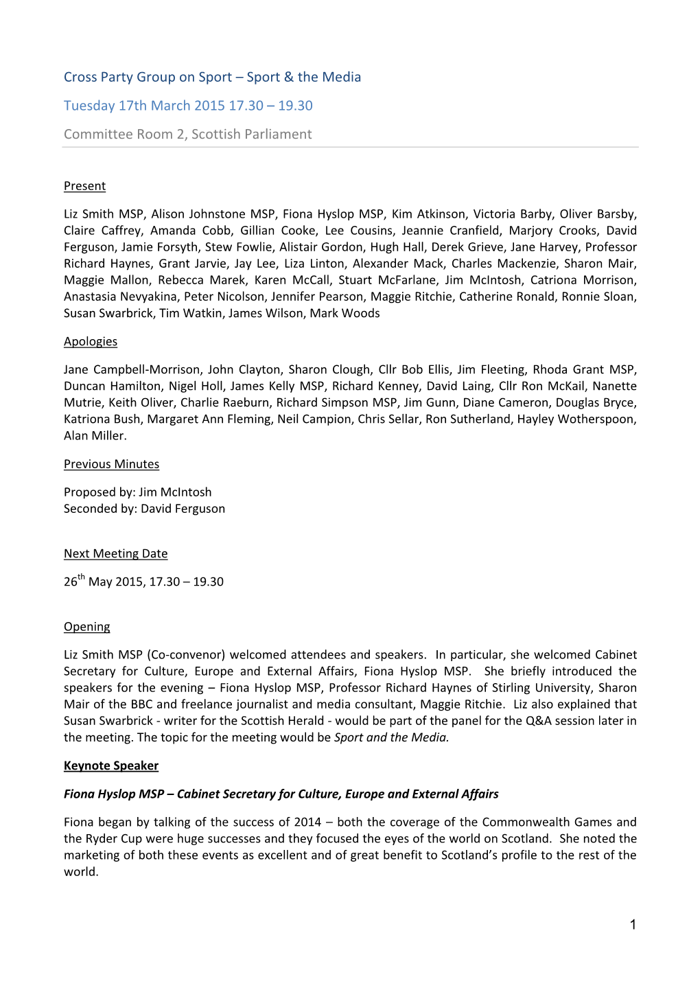 Cross Party Group on Sport – Sport & the Media Tuesday 17Th March 2015 17.30 – 19.30 Committee Room 2, Scottish Parliament