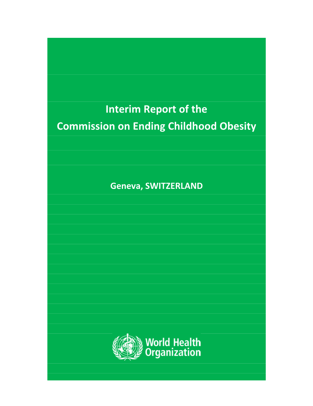 Interim Report of the Commission on Ending Childhood Obesity