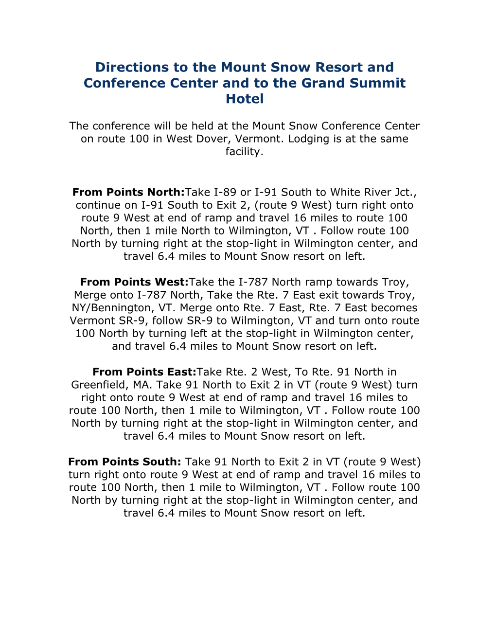 Directions to the Mount Snow Resort and Conference Center and to the Grand Summit Hotel