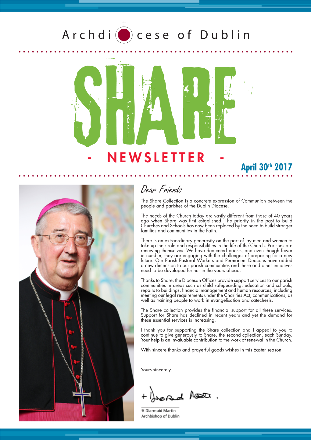 NEWSLETTER - April 30Th 2017 Dear Friends the Share Collection Is a Concrete Expression of Communion Between the People and Parishes of the Dublin Diocese