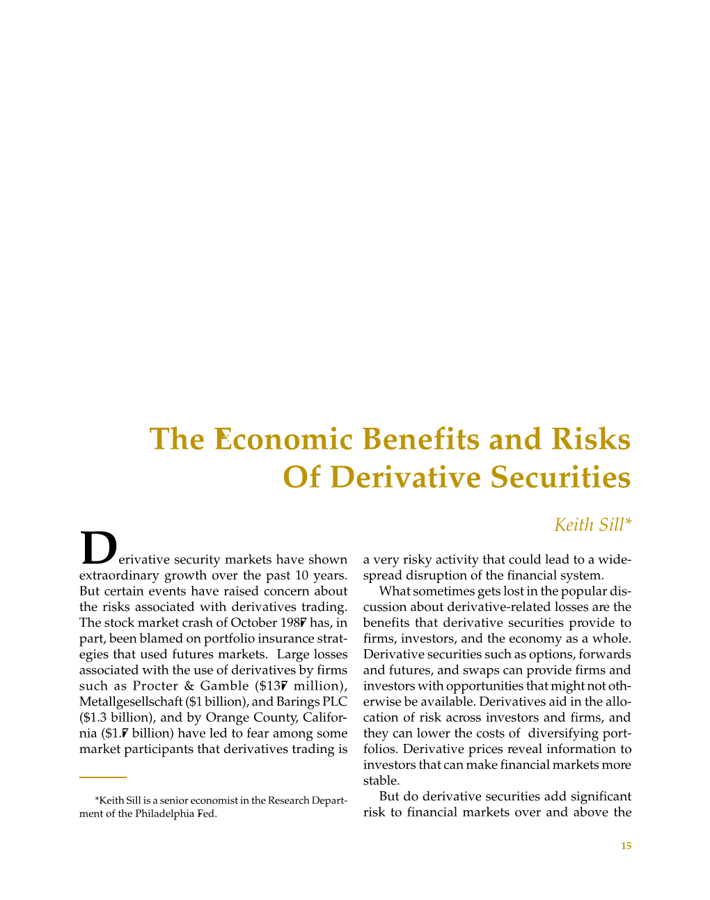 BUSINESS REVIEW JANUARY/FEBRUARY 1997 Risks Already Present? the Risks Associated with Harvest