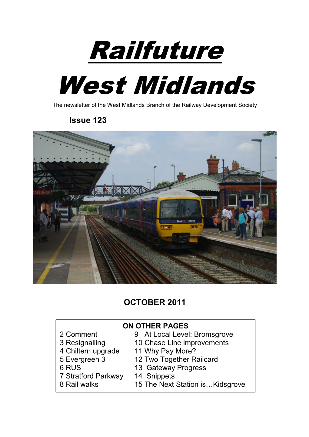 Railfuture West Midlands the Newsletter of the West Midlands Branch of the Railway Development Society