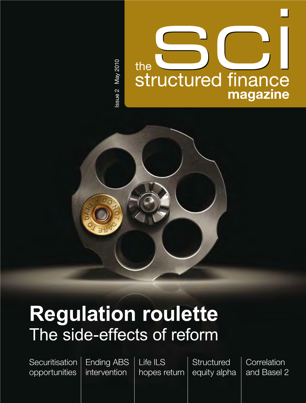 Regulation Roulette Intervention Ending ABS