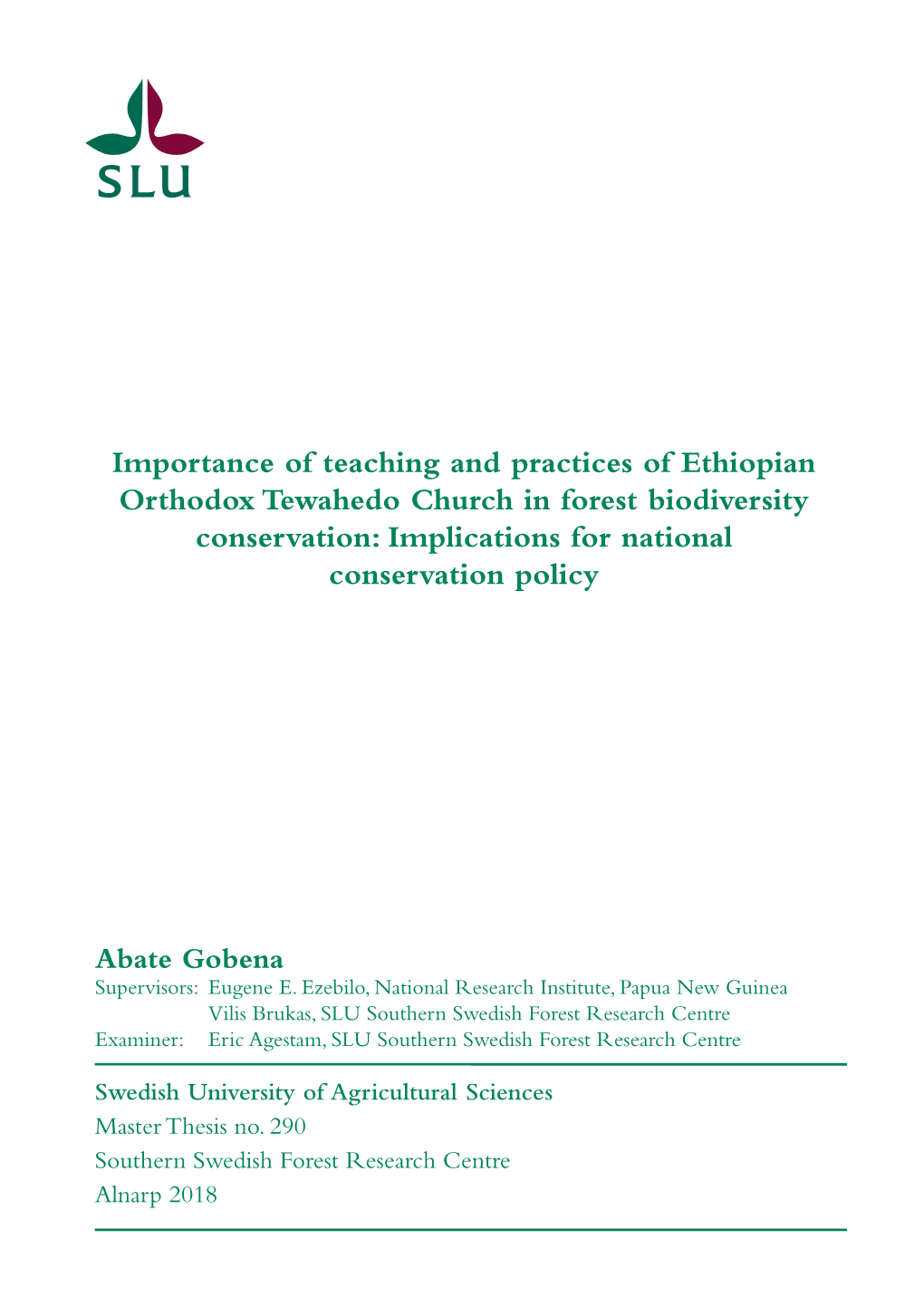 Importance of Teaching and Practices of Ethiopian Orthodox Tewahedo Church in Forest Biodiversity Conservation: Implications for National Conservation Policy