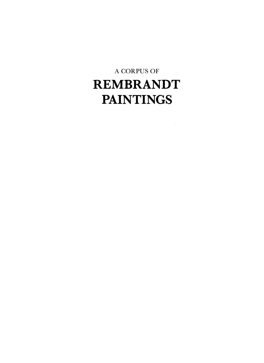 REMBRANDT PAINTINGS Stichting Foundation Rembrandt Research Project