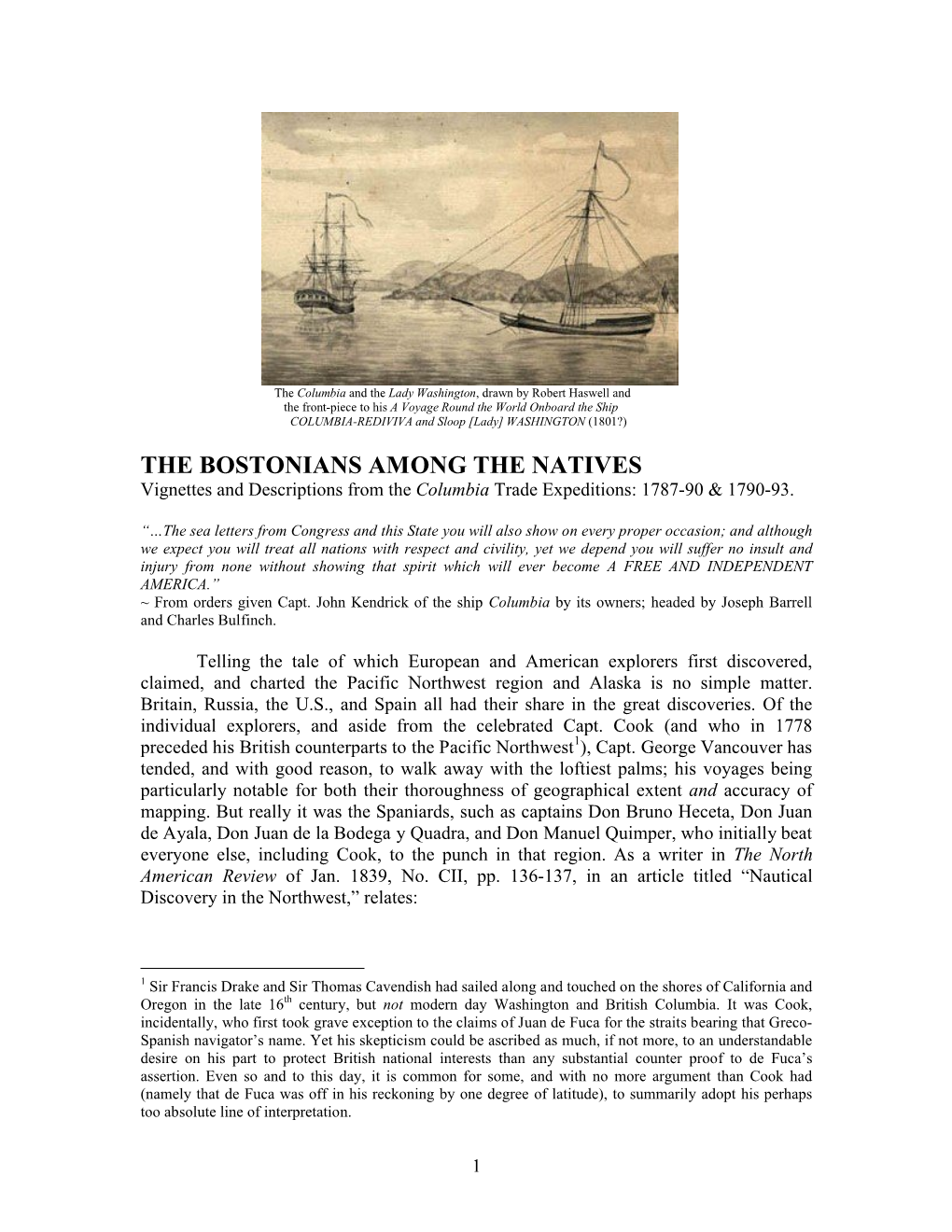 THE BOSTONIANS AMONG the NATIVES Vignettes and Descriptions from the Columbia Trade Expeditions: 1787-90 & 1790-93