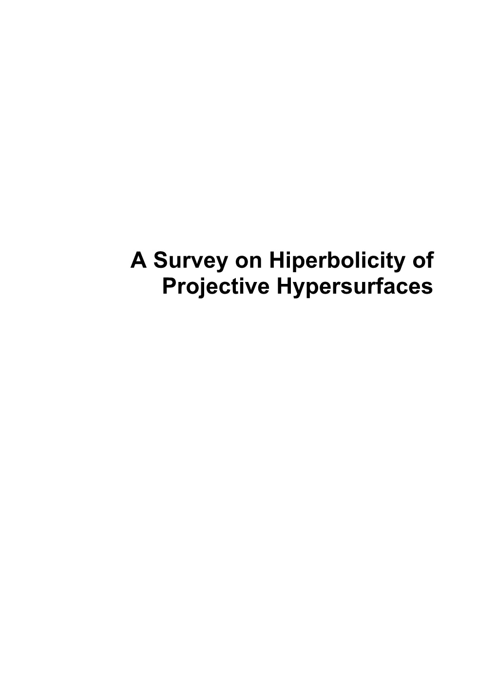 A Survey on Hiperbolicity of Projective Hypersurfaces