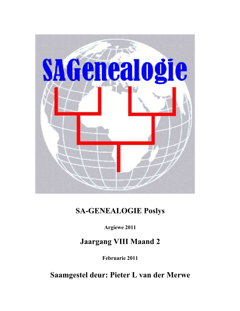 SA-GENEALOGIE Poslys Jaargang VIII Maand 2 Saamgestel Deur: Pieter L Van Der Merwe