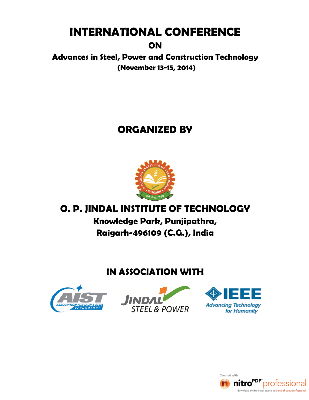 INTERNATIONAL CONFERENCE on Advances in Steel, Power and Construction Technology (November 13-15, 2014)