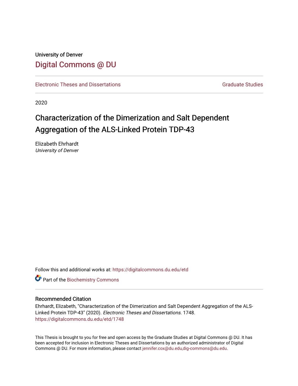 Characterization of the Dimerization and Salt Dependent Aggregation of the ALS-Linked Protein TDP-43