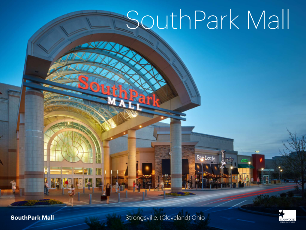 Southpark Mall Strongsville, (Cleveland) Ohio One of the Most Successful Centers in the Cleveland Area