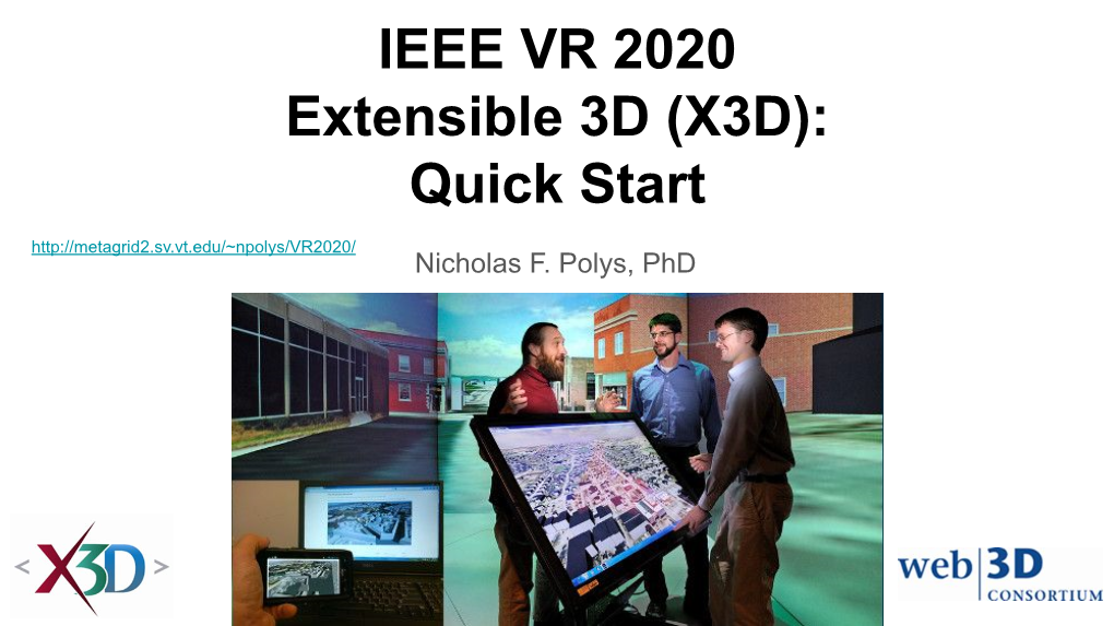 IEEE VR 2020 Extensible 3D (X3D): Quick Start Nicholas F