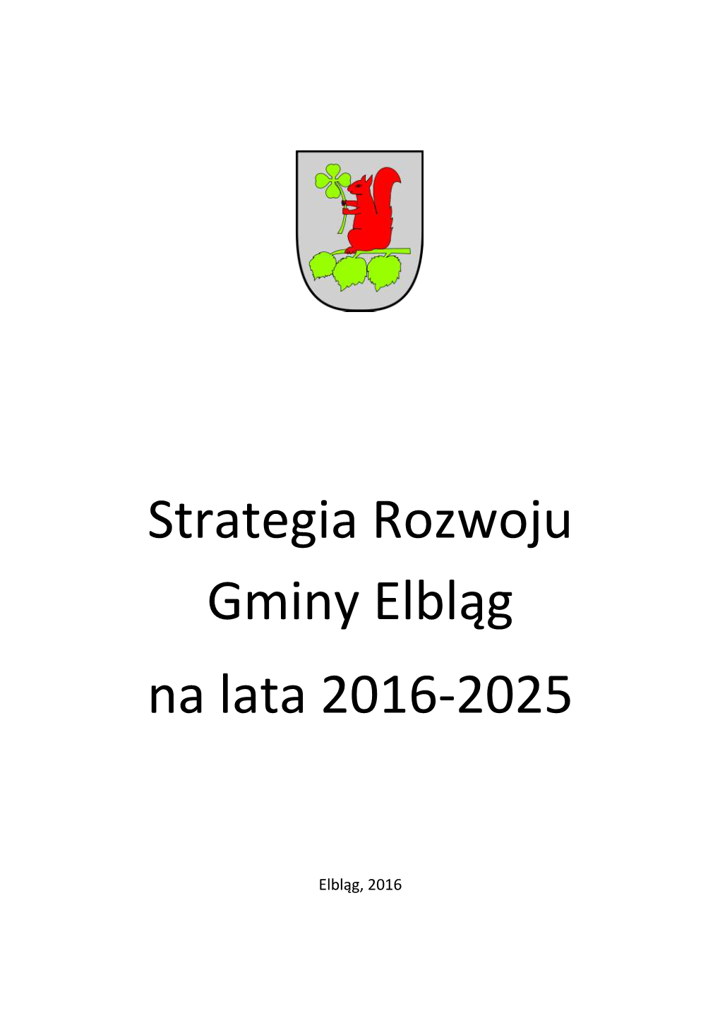 Strategia Rozwoju Gminy Elbląg Na Lata 2016-2025