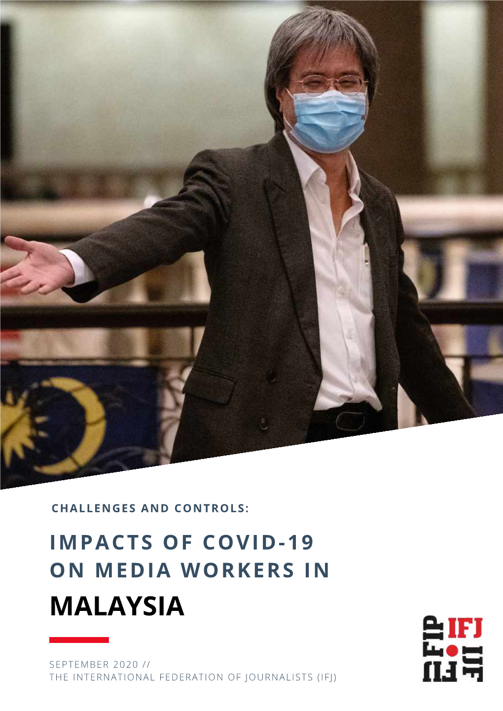 Impacts of Covid-19 on Media Workers in Malaysia