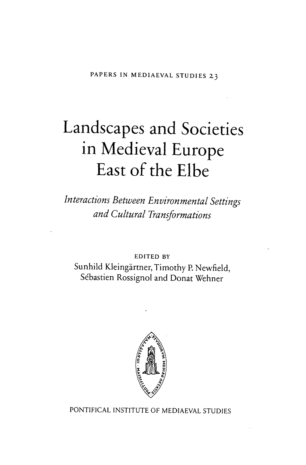 Landscapes and Societies in Medieval Europe East of the Elbe